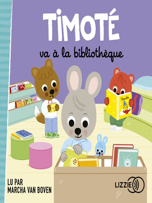 cover image of Timoté va à la bibliothèque